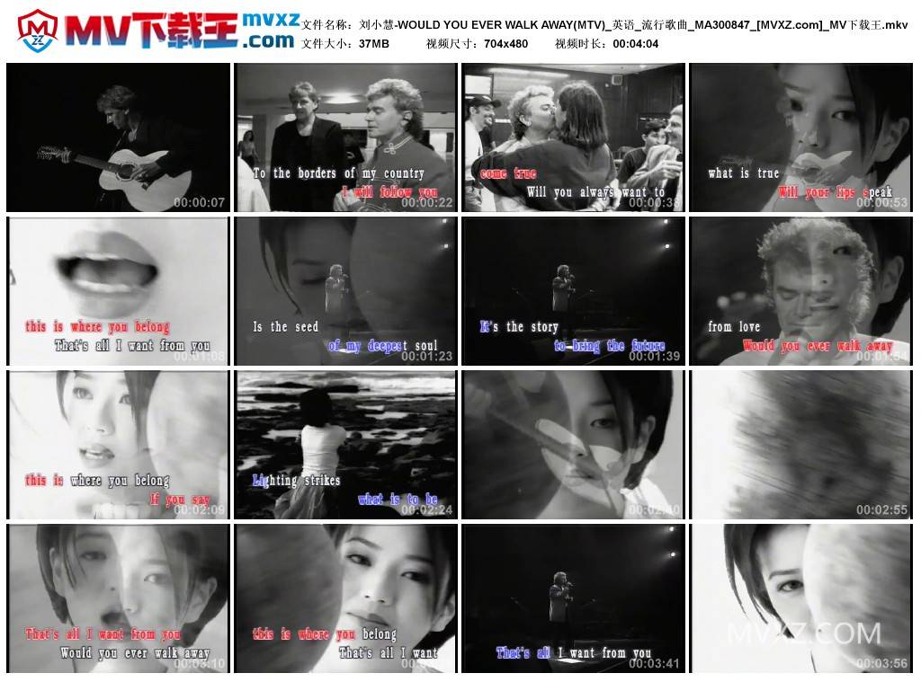 刘小慧-WOULD YOU EVER WALK AWAY(MTV)_英语_流行歌曲_MA300847
